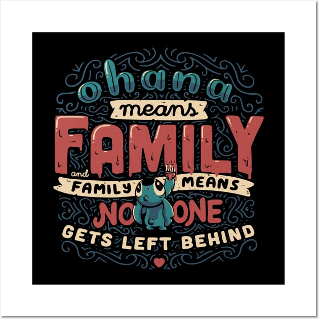 Ohana Means Family Wall Art by eduely